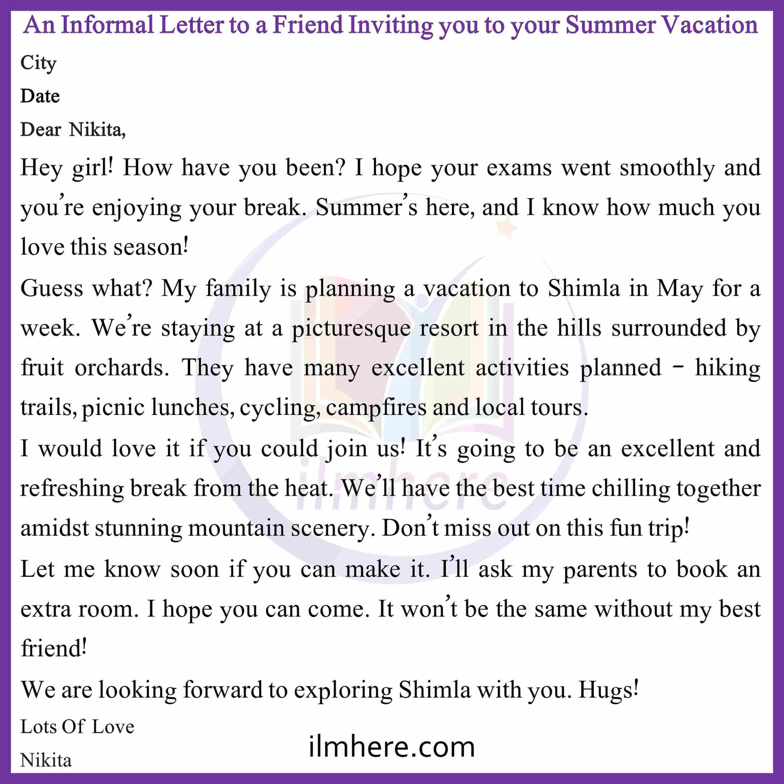 How to write an Informal Letter to a Friend Inviting you to your Summer Vacation