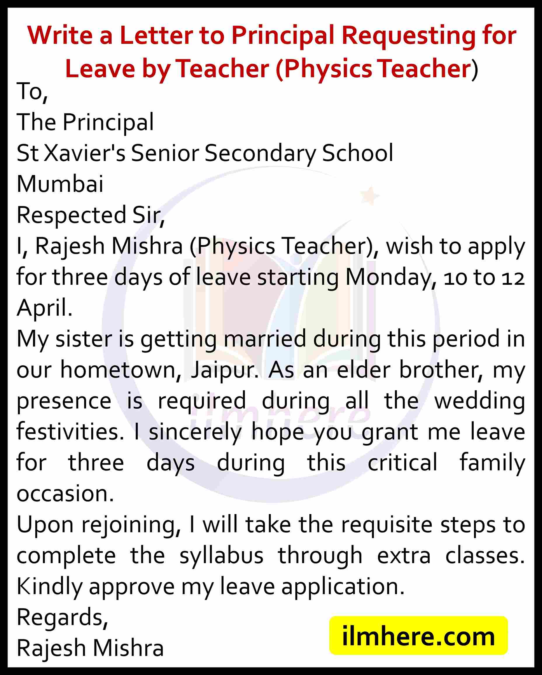 Write a Letter to Principal Requesting for Leave by Teacher (Physics Teacher)