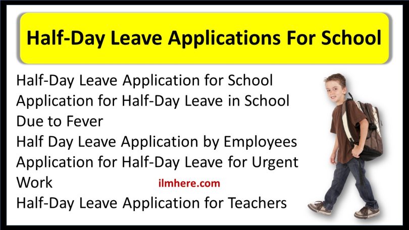 How to Write Half-Day Leave Application for School