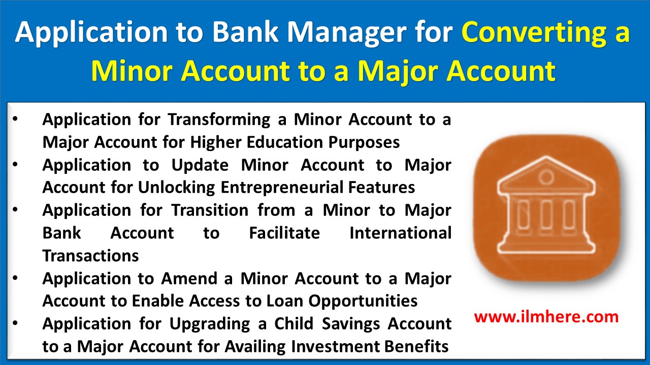 Application to Bank Manager for Minor to Major Account